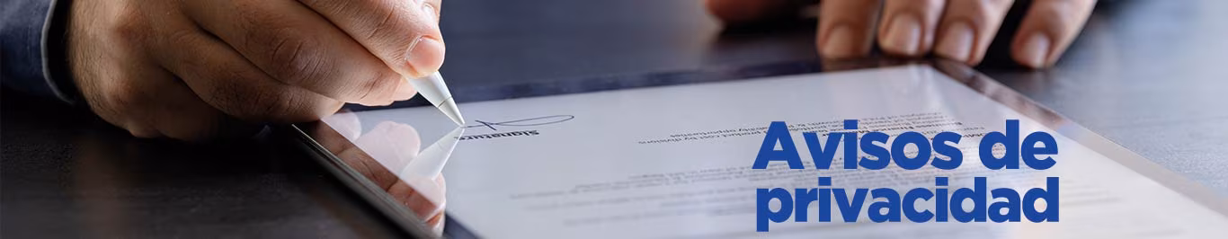 en cumplimiento a los lineamientos juridicos aqui los avisos de privacidad disponibles
